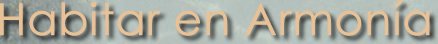 Habitar en Armon&iacute;a